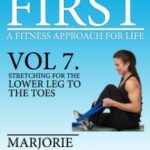 Vol. 7 – Lower Leg to the Toes