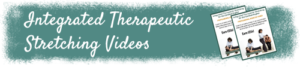 integrated therapeutic stretching videos
